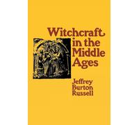 Witchcraft in the Middle Ages: Narrative as a Socially Symbolic ACT