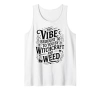 Witchcraft Weed Cannabis Stoner Witchy Smoker Witches Tank Top