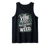 Witchcraft Weed Cannabis Stoner Witchy Smoker Witches Tank Top