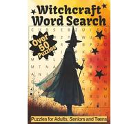 Witchcraft Word Search: Over 50 Easy to Read Witchcraft Word Search Puzzles: Magical Word Games with Spells, Wicca, Pagan Rituals, Crystals, Herbs, & Occult Symbols. 6x9 inches