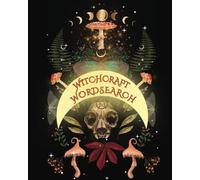 Witchcraft Wordsearch: A Wicked Word Quest Puzzle Book- featuring characters and places from your favorite place, The Midnight Library! (Forbidden Books from The Midnight Library Podcast)