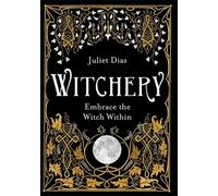 Witchery by Juliet Diaz Paperback Hay House UK Ltd Witchcraft