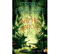 Witches Abroad: (Discworld Novel 12) (Discworld Novels)