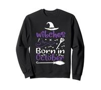 Witches Are Born In October Birthday Halloween Women's Witch Sweatshirt