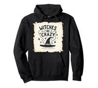 Witches Be Crazy Funny Halloween Magic Spellcaster Gift Pullover Hoodie, Adult Unisex, Black, L
