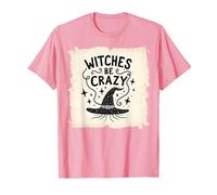 Witches Be Crazy Funny Halloween Magic Spellcaster Gift T-Shirt, Men, Pink, L