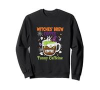 Witches Brew Coffee Halloween Funny Caffeine Sweatshirt