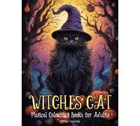 Witches Cat: Magical Colouring Books for Adults - 50 Beautiful Illustrations of Witchy Creature