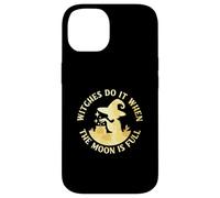 Witches Do It When the Moon is Full Cheeky Witch Case for iPhone 14