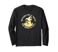 Witches Do It When the Moon is Full Cheeky Witch Long Sleeve T-Shirt