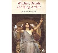 Witches, Druids and King Arthur