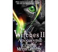 Witches II: Apocalypse: The long-awaited sequel to Witches: Volume 2