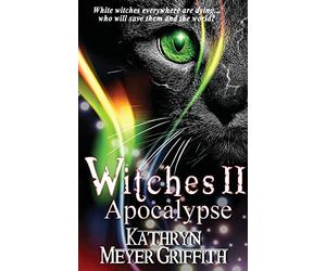 Witches II: Apocalypse: The long-awaited sequel to Witches: Volume 2