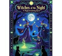 Witches of the Night: A Magical Coloring Quest