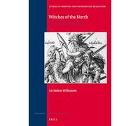 Witches of the North: Scotland and Finnmark: 170 (Studies in Medieval and Reformation Traditions)