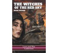 Witches of the Red Sky (Love and War Collection)