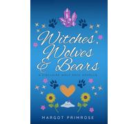Witches, Wolves & Bears: 1.5 (Sinclaire Wolf Pack)