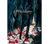 Witchfairy: Brigitte Minne & Carll Cneut
