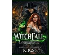 WitchFall: A Warlock's Harvest: Demonic Hunger Series