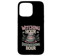 Witching Hour Dishwashing Hour Funny Kitchen Witch Case for iPhone 15 Pro Max