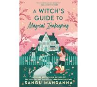 Witch's Guide to Magical Innkeeping - NEW Sangu Mandanna 2025