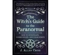 WITCHS GUIDE TO THE PARANORMAL by J. Allen Cross Paperback Self Help Business