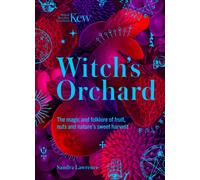 Witch's Orchard : The magic and folklore of fruit, nuts and nature's sweet harvest