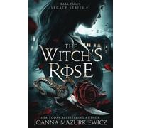 Witch's Rose: Baba Yaga's Legacy Series Book 1