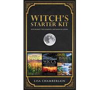 Witch's Starter Kit: Witchcraft, the Elements, and Magical Living