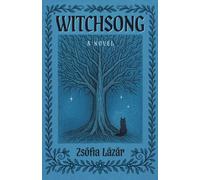 Witchsong : A Novel