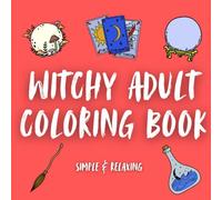 Witchy Adult Coloring Book: Simple & Relaxing