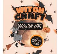 Witchy Coloring Book for Adults and Kids: Cute, Easy & Relaxing Designs for All Ages | 70+ Charming Witchcraft Patterns | Bold, Fun & One-Sided Page: ... & Relaxation | Simple Designs | Halloween