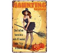 Witchy Decor Aesthetic for Bedroom Haunting Witch Hallo Don'T Tell Me How to Be A Witch Metal Sign Decor Tin Aluminum Sign Wall Art Metal Poster for Kitchen Home Bar Cafe Garage Bathroom Man Cave 12x8