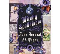Witchy Spellbinder Junk Journal 63 Pages: Kit In Matte Finish Includes Paper & Ephemera For Scrapbooking and Collage