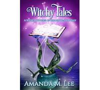 Witchy Tales: A Wicked Witches of the Midwest Fairy Tale: 1 (A Wicked Witches of the Midwest Fantasy)