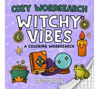 Witchy Vibes: A Cozy Coloring and Word Search Book for Spooky Season: Witchcore Aesthetic Activity Book with Mystical Word Puzzles and Calming Coloring Pages (Cosy Wordsearch Coloring)