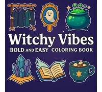 Witchy Vibes: bold and easy coloring book for adults, Teens and seniors with Simple and Relaxing spooky Illustrations for Stress Relief