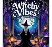 Witchy Vibes: Bold & Easy Coloring Book: 50 Simple Designs For Adults and Teens Perfect For Relaxation