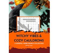 Witchy Vibes & Cozy Cauldrons: A Mindful Word Search Collection