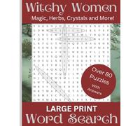 Witchy Women: Magic, Herbs, Crystals and More!: Large Print Word Search