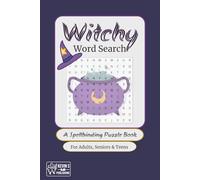 Witchy Word Search: A Spellbinding Puzzle Book: Calming and Enchanting Witchy Word Searches for Mindfulness and Positive Energy