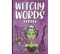 Witchy Words Soduku: VERY EASY SODUKU | 60 Puzzles for Relaxation | Easy to Read Print for Adults and Seniors | 6x9 inches | 120 pages