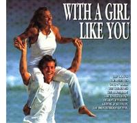 With a Girl Like You