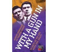 With A Gun In My Hand: Secrets of My Life with the Krays (Blake's True Crime)