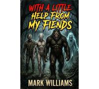 With A Little Help From My Fiends