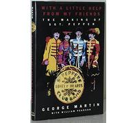 With a Little Help from My Friends: The Making of Sgt. Pepper