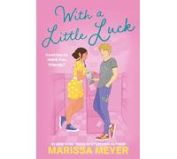 Marissa Meyer – With a Little Luck – Faber & Faber