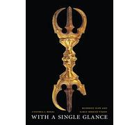 With a Single Glance: Buddhist Icon and Early Mikkyo Vision
