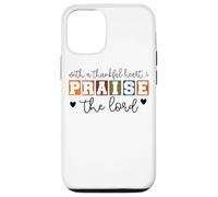 With A Thankful Heart I Praise The Lord Case for iPhone 12/12 Pro
