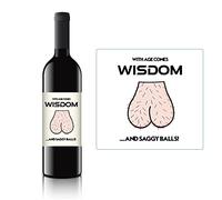 with Age Comes Wisdom and Saggy Balls Wine Label Xmas Gift Idea Present for Him Husband Boyfriend Dad Men Uncle Rude Old Age Oldi Birthday Christmas Xmas Idea Prank Fun Funny April Fools Present